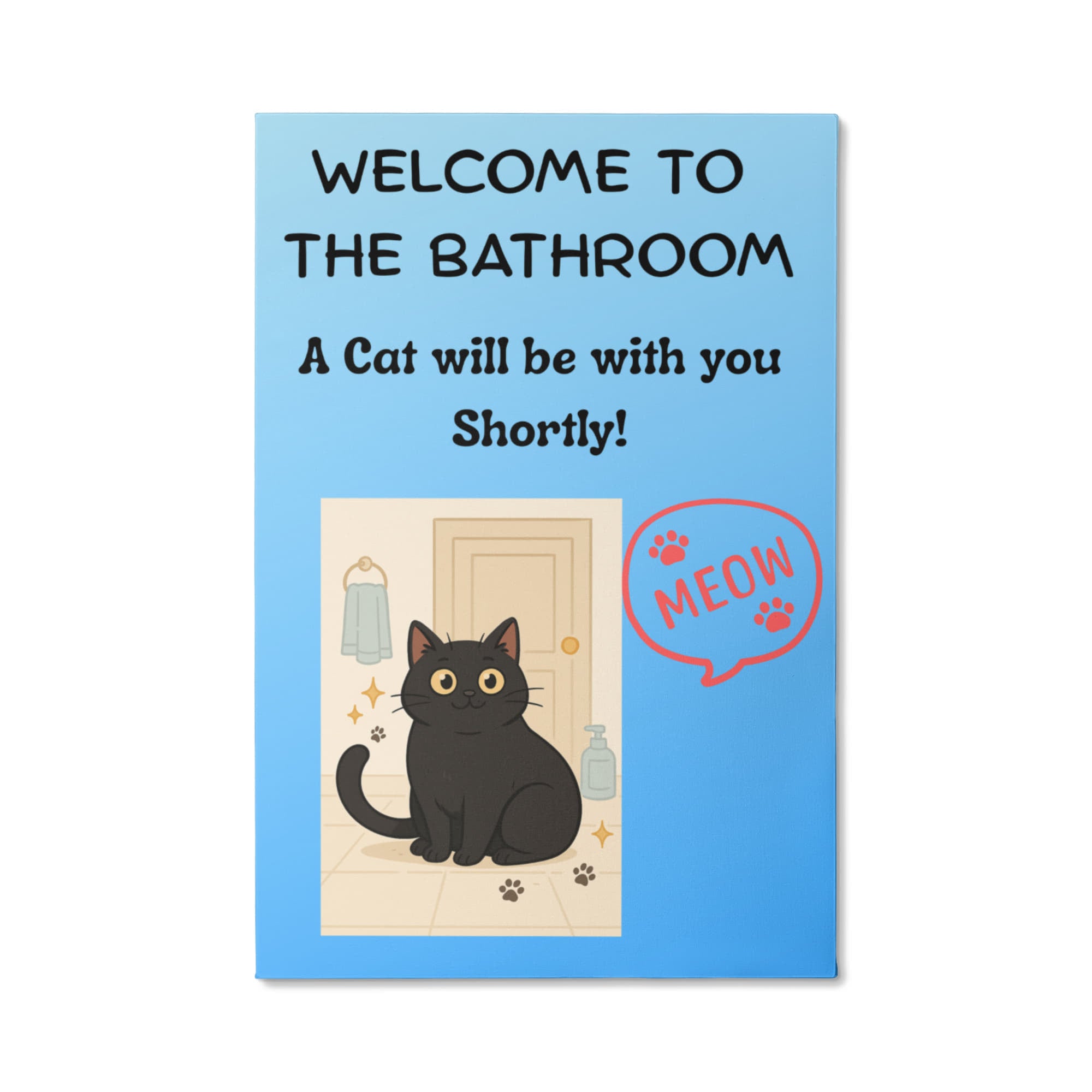 Funny Cat Bathroom Wall Art - "Welcome to the Bathroom" Canvas