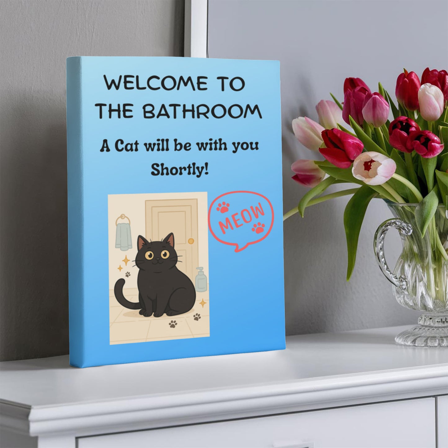 Funny Cat Bathroom Wall Art - "Welcome to the Bathroom" Canvas