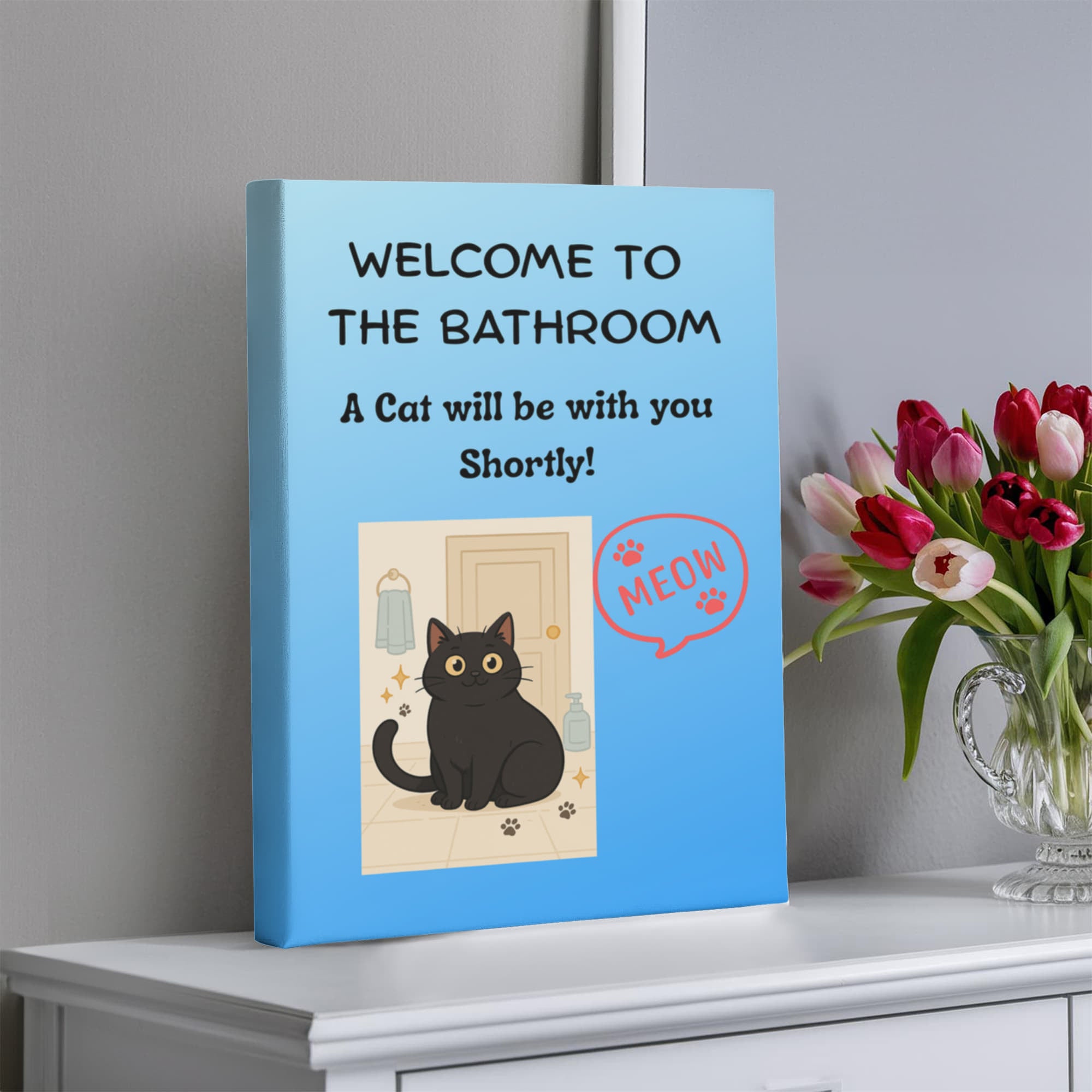 Funny Cat Bathroom Wall Art - "Welcome to the Bathroom" Canvas